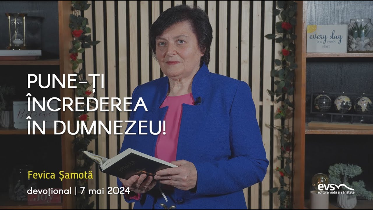PUNE-ȚI ÎNCREDEREA ÎN DUMNEZEU!