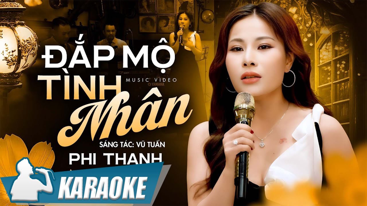 Karaoke Đắp Mộ Tình Nhân - Phi Thanh | Karaoke tone nữ