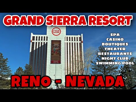 GRAND SIERRA RESORT RENO - NEVADA