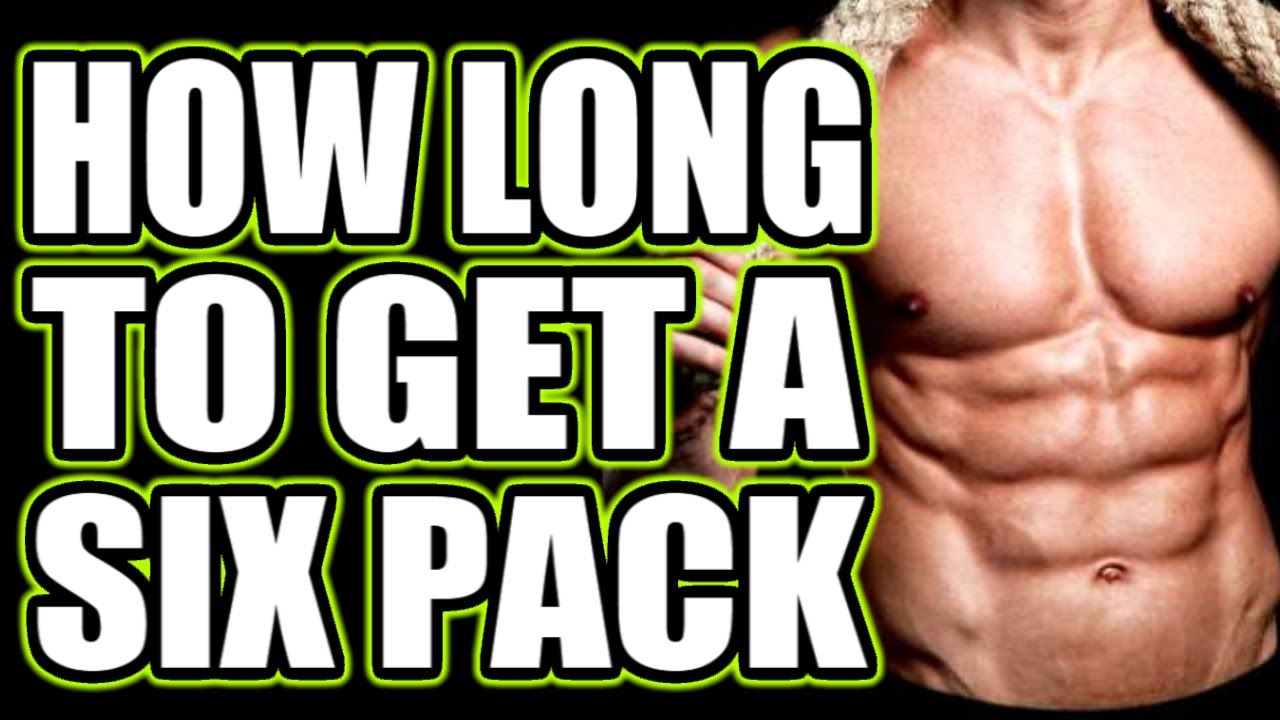 How Long to Get Six Pack Abs? - YouTube