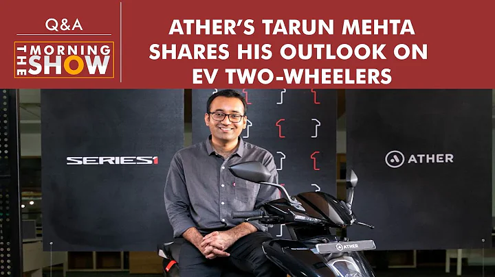 CEO Tarun Mehta on how Ather achieved $100-mn reve...