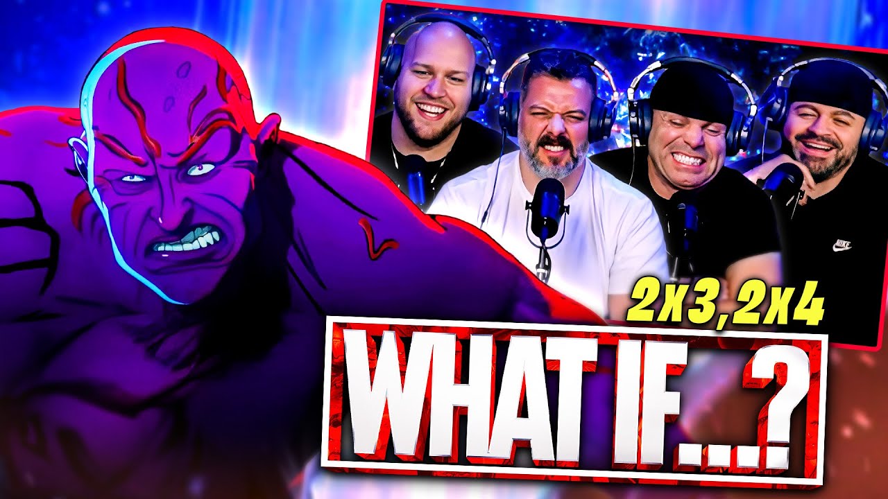What If season 2 episode 3 & 4 reaction