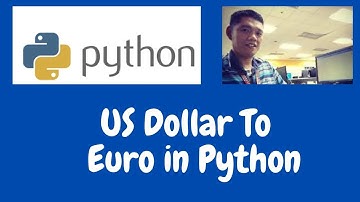 US Dollar To Euro in Python