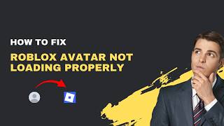 How to Fix Roblox Avatar Not Loading – 2026 Character Display Fix How to Fix Roblox Avatar Not Loading – 2026 Character Display Fix