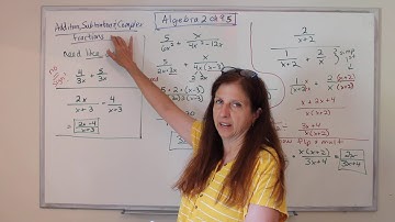 Algebra II: (9.5) Addition and Subtraction of Complex Fractions