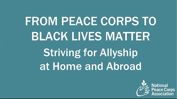 From Peace Corps to Black Lives Matter: Striving f...