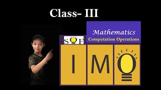 Class 3 | Olympiad | IMO - Chapter 2| Computation Operations