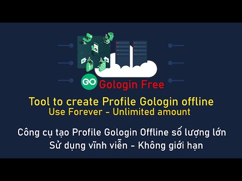 Profile Gologin offline (No Crack) - Use Forever - Unlimited amount