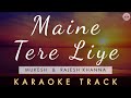 MAINE TERE LIYE HI SAAT RANG KE SAPNE - KARAOKE TRACK || Mukesh | Rajesh Khanna | Unplugged