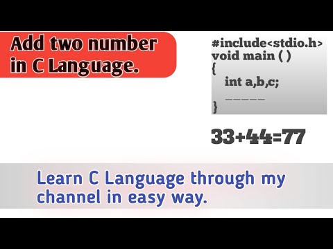 Add two numbers in C Language.Learn all languages from my channel in ...