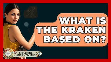 What Is The Kraken Based On? - Exploring Ancient Myths
