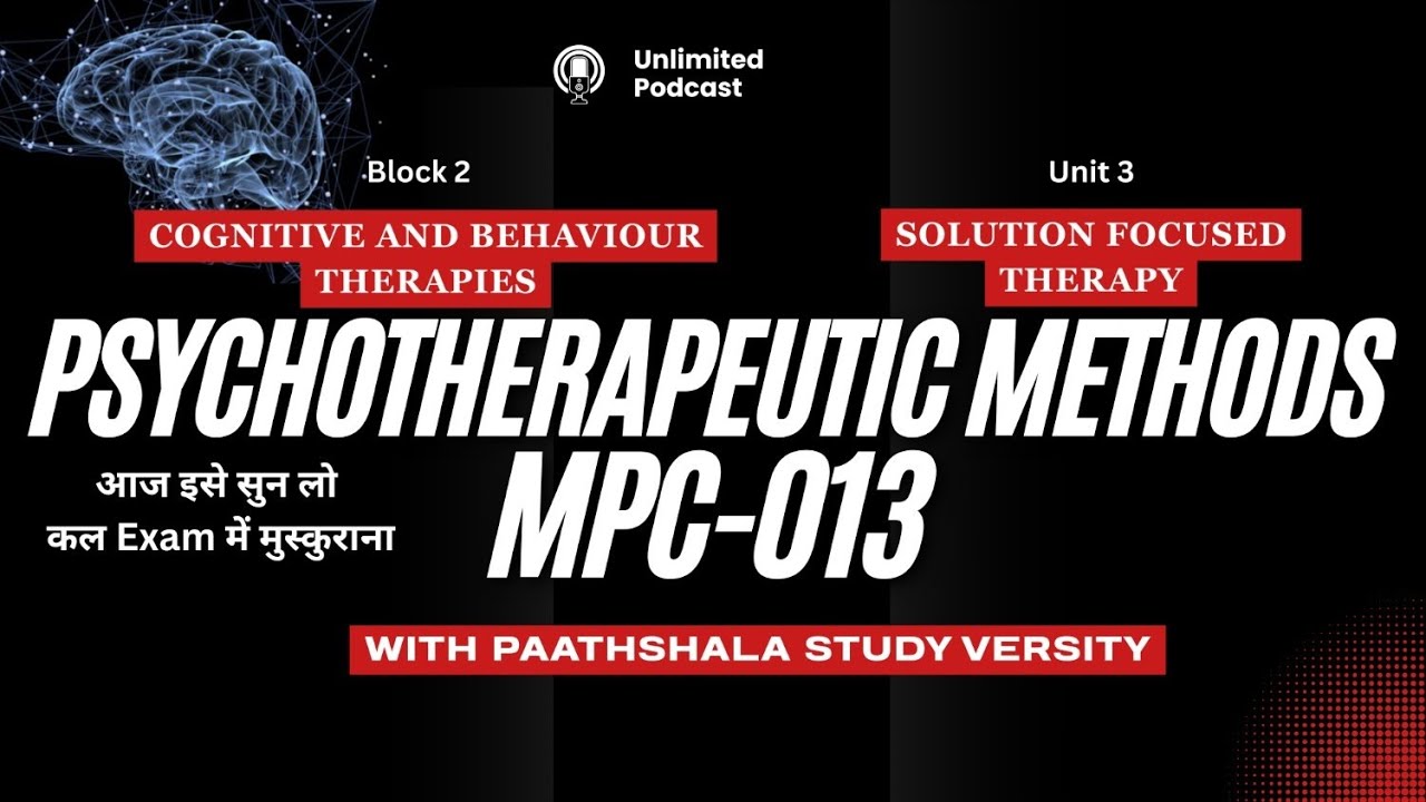 SOLUTION FOCUSED THERAPY | MPC 013 | block 2 | unit 3