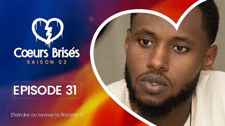 COEURS BRISÉS - Saison 2 - Episode 31 **VOSTFR**