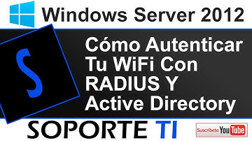 Cómo autenticar tu Wireless con RADIUS y AD - Windows Server 2012