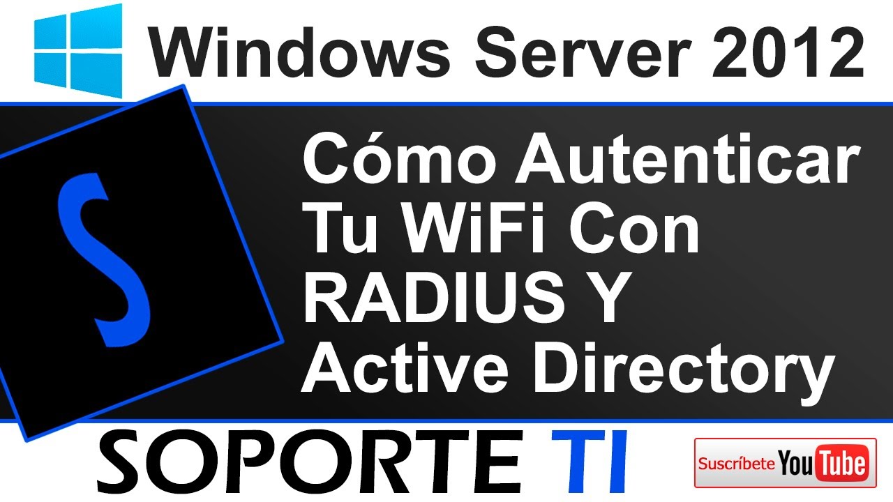 Cómo autenticar tu Wireless con RADIUS y AD - Windows Server 2012 - YouTube