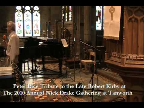 Peter Rice Tribute to The Late Robert Kirby