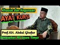 "Khasiat Ayat Kursi" Prof.KH.Abdul Ghofur pengasuh pp. Sunan Drajad Lamongan, Jawa Timur(12,3,2018)