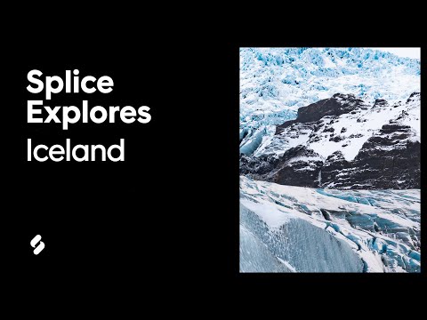 Splice Explores: Iceland