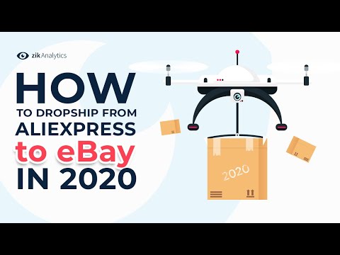 How to dropship from Aliexpress to eBay in 2020 | Aliexpress to eBay dropshipping Tutorial for 2020