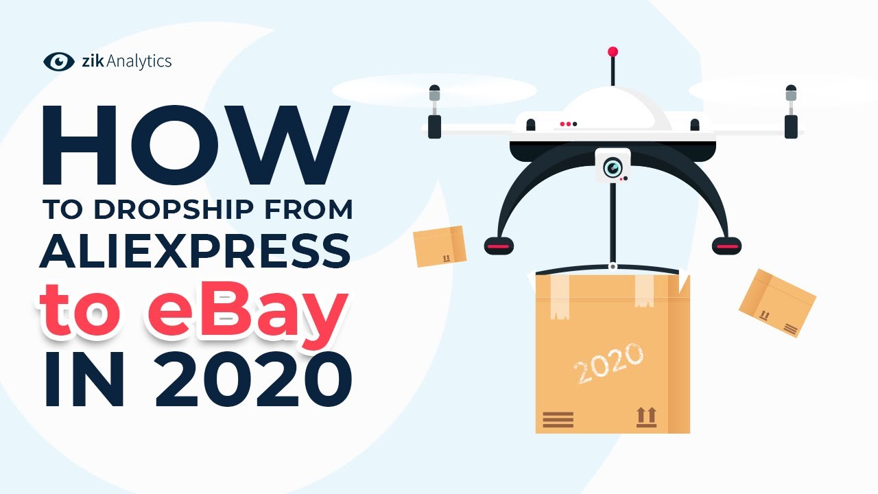 How to dropship from Aliexpress to eBay in 2020 | Aliexpress to eBay dropshipping Tutorial for 2020