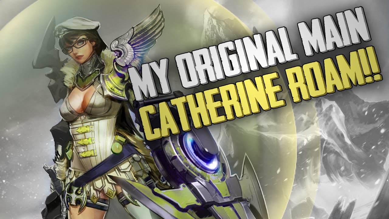 Vainglory Gameplay - Episode 214: MY ORIGINAL MAIN!! Catherine |support| Roam Gameplay |1.19|