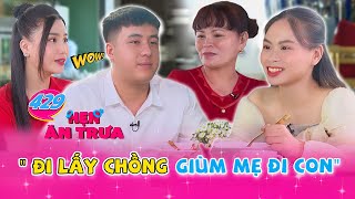 Cô gái chưa 1 lần yêu được mẹ HỘ TỐNG đi HẸN HÒ | Hẹn Ăn Trưa #429