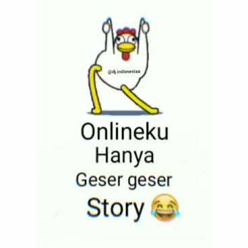 Story wa Onlineku hanya geser2 story😂😂