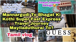 Mannargudi To Bhagat Ki Kothi Superfast Express Mayiladuthurai To Tamil Vlog See This  S 
