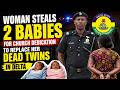 Woman Steals 2 Babies for Church Dedication to Replace her Dead Twins in Delta