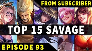 Mobile Legends TOP 15 SAVAGE Moments Episode 93 ● FULL HD