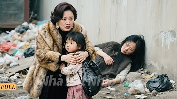 Cô bé bệnh hiểm nghèo nhặt ve chai nuôi mẹ lẫn, nào ngờ bà nội tổng tài lại nhận ra cháu gái ruột!