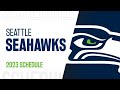 Seattle seahawks schedule 2023