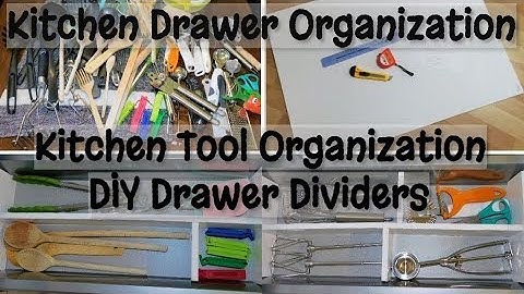 KITCHEN DRAWER ORGANIZATION (Kitchen Tool Organization) DIY Kitchen Drawer Dividers