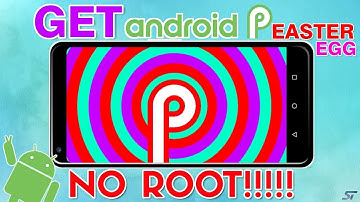 How To Get Android P Easter Egg On Any Android No Root!