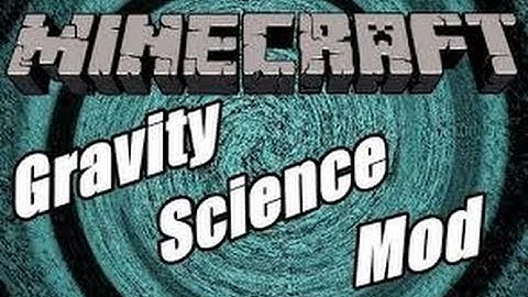 Minecraft Gravity Science Mod Showcase