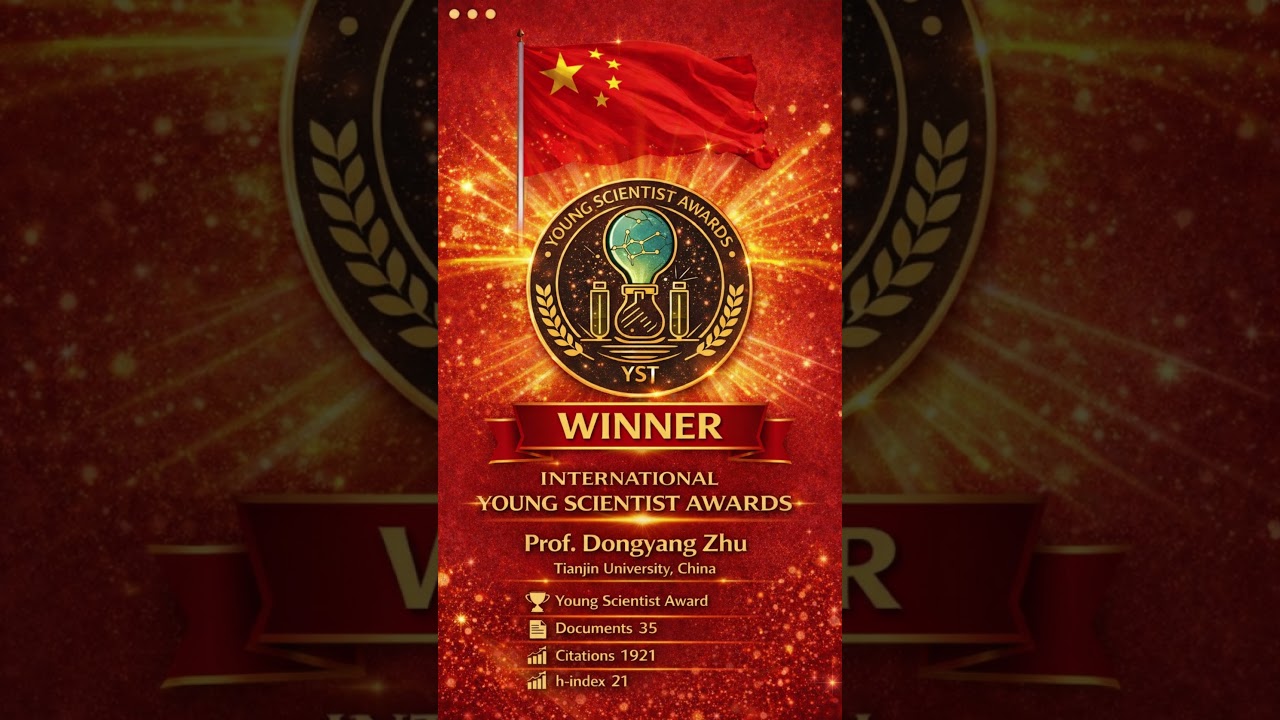 Prof. Dongyang Zhu | Tianjin University | China | Young Scientist Award
