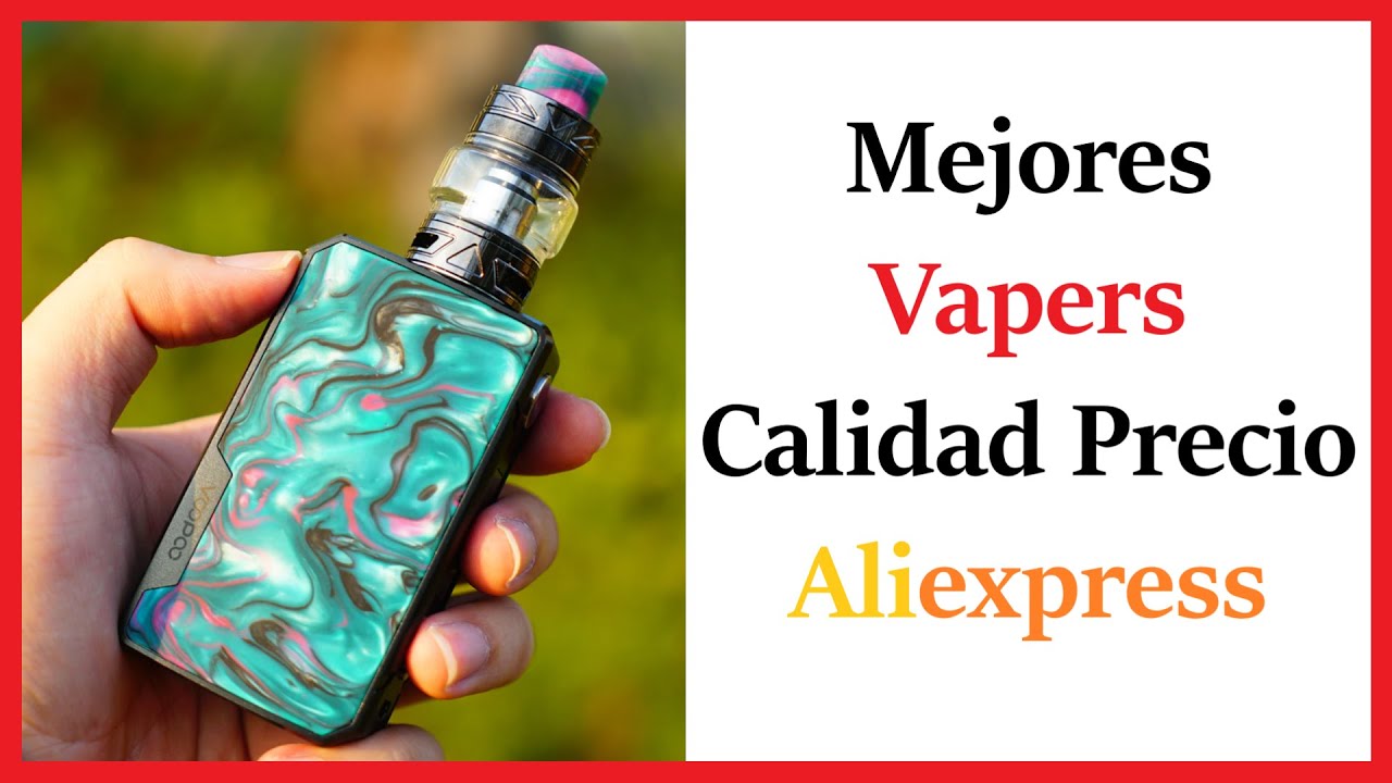 🥇 Mejores VAPERS Buenos y BARATOS Aliexpress ✅ Calidad Precio