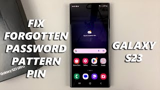 how to fix forgotten password, pattern or pin in samsung galaxy s23 / s23  / s23 ultra (hard reset)