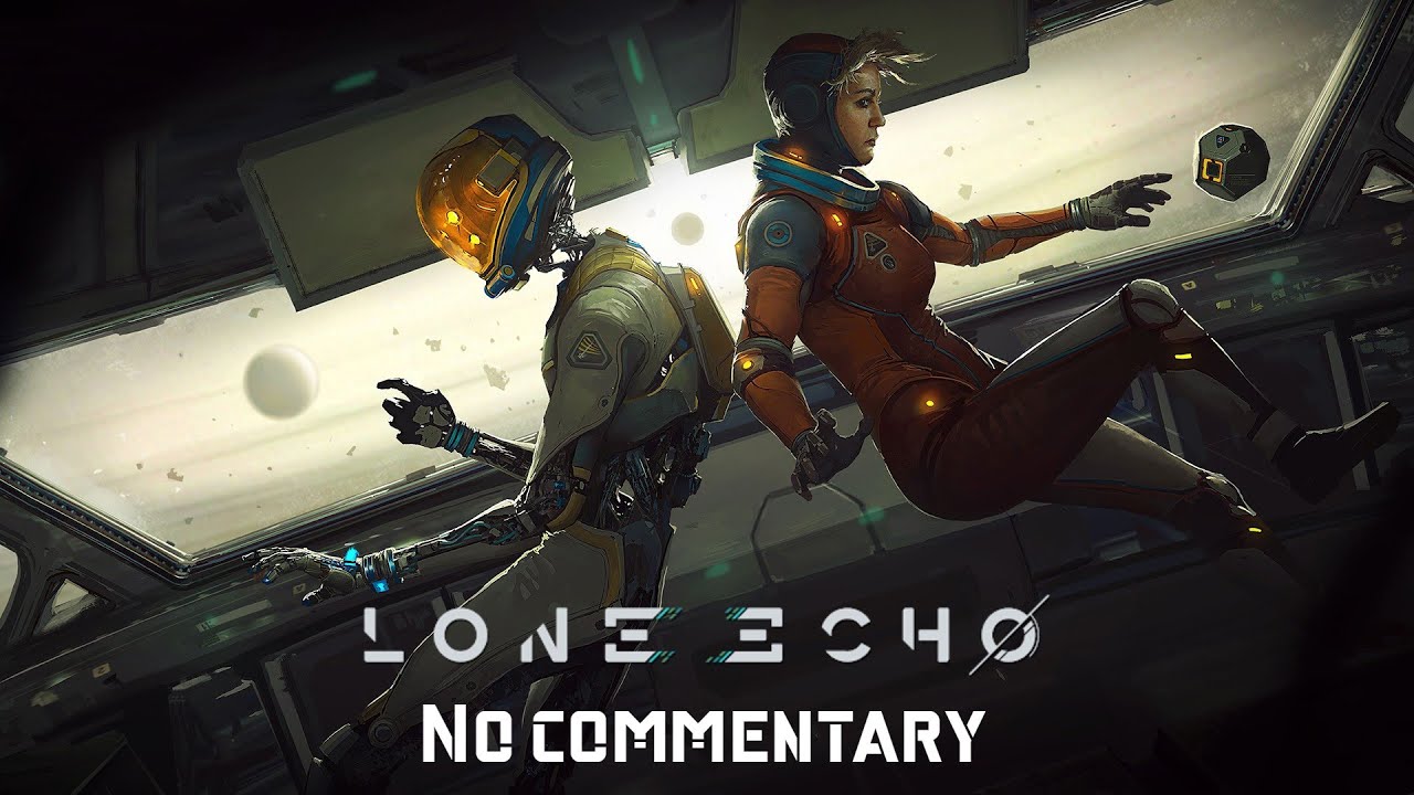 Lone Echo Playthrough (No Commentary)