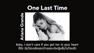 [THAISUB] One Last Time - Ariana Grande (แปลไทย)