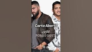 Henrique e Juliano - Carta Aberta ( VERSÃO FORRO BOYS ) DJ MATTHEUS