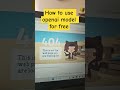 How to use OpenAI Model for free #OpenAI #LLM