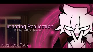 Irritating Realization (Selever's Epiphany) | NostalgicTsuki
