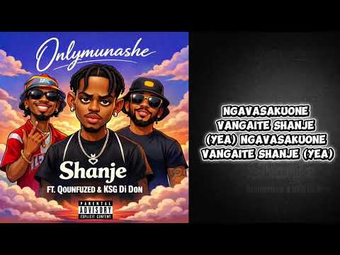 SHANJE - ONLYMUNASHE x QOUNFUZED x KSG Di Don