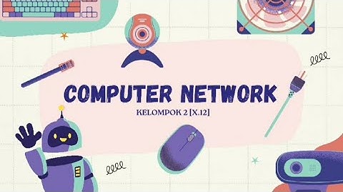 Tugas Presentasi PPT Informatika "Jaringan Komputer" Kelompok 2 Kelas X.12 SMA Negeri 1 Telagasari