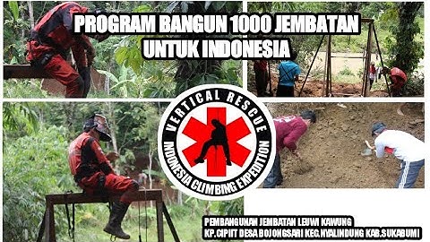 Pembangunan Jembatan Leuwi kawung|| Vertical Rescue||Desa Bojongsari