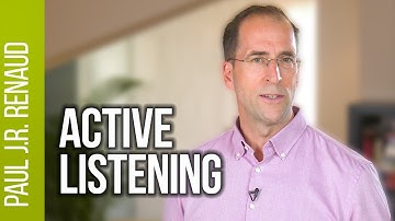 How to be a Good Active Listener  |  Paul Renaud