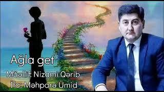 Ağla Get Nizami Qerib - Məhparə Ümid (Lirik Sevgi Şeiri) Abunə Olmağı Unutmayın.