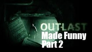 Outlast Made Funny Part 2 (Montage Parody, The Dub Foot and more!)