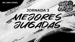 Mejores Jugadas- Jornada 3 - Grita México C22 - Liga BBVA Expansión MX